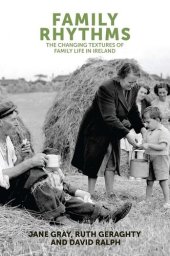 book Family rhythms: The changing textures of family life in Ireland