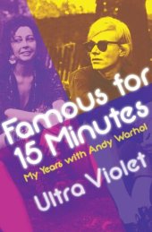 book Famous for 15 Minutes: My Years with Andy Warhol