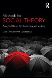 book Methods for Social Theory: Analytical Tools for Theorizing and Writing