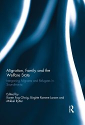 book Migration, Family and the Welfare State: Integrating Migrants and Refugees in Scandinavia