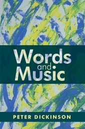 book Peter Dickinson: Words and Music