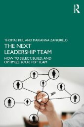 book The Next Leadership Team: How to Select, Build, and Optimize Your Top Team