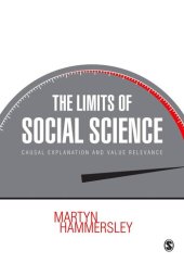 book The Limits of Social Science: Causal Explanation and Value Relevance