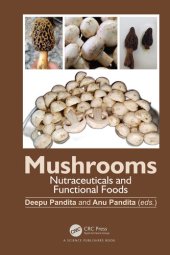 book Mushrooms: Nutraceuticals and Functional Foods