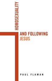 book Homosexuality and Following Jesus