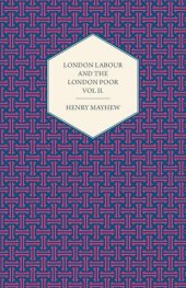 book London Labour and the London Poor, Vol. 2