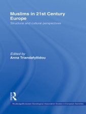 book Muslims in 21st Century Europe: Structural and Cultural Perspectives