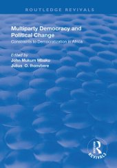 book Multiparty Democracy and Political Change: Constraints to Democratization in Africa