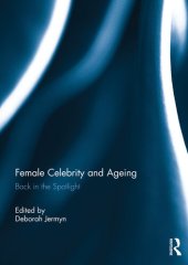 book Female Celebrity and Ageing