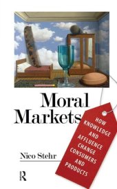 book Moral Markets: How Knowledge and Affluence Change Consumers and Products