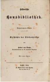 book Eine Geschichte der Türkenkriege seit dem ersten Auftreten der Osmanen in Europa bis auf die gegenwärtige Zeit / Blüthe und Verfall des Osmanenreiches in Europa