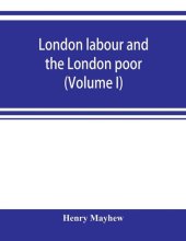 book London Labour and the London Poor, Vol. 1