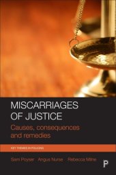 book Miscarriages of Justice: Causes, Consequences and Remedies