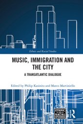 book Music, Immigration and the City: A Transatlantic Dialogue