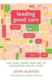 book Leading Good Care: The Task, Heart and Art of Managing Social Care