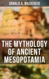 book The Mythology of Ancient Mesopotamia