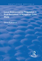 book Local Environmental Regulation in Post-Socialism: A Hungarian Case Study