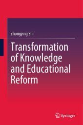 book Transformation of Knowledge and Educational Reform
