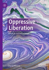 book Oppressive Liberation: Sexism in Animal Activism