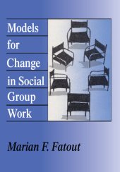 book Models for Change in Social Group Work