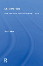 book Liberating Rites: Understanding The Transformative Power Of Ritual