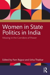 book Women in State Politics in India: Missing in the Corridors of Power