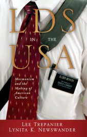 book LDS in the USA: Mormonism and the Making of American Culture