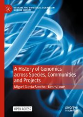 book A History of Genomics across Species, Communities and Projects