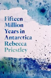 book Fifteen Million Years in Antarctica