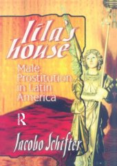 book Lila's House: Male Prostitution in Latin America