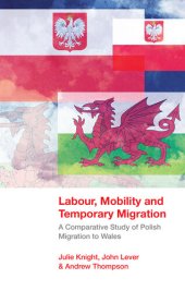 book Labour, Mobility and Temporary Migration: A Comparative Study of Polish Migration to Wales