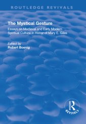 book The Mystical Gesture: Essays on Medieval and Early Modern Spiritual Culture in Honor of Mary E.Giles