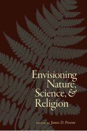 book Envisioning nature, science, and religion
