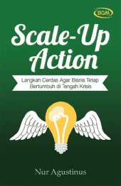 book Scale-Up Action: Langkah Cerdas Agar Bisnis Tetap