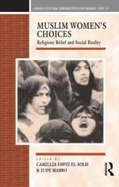 book Muslim Women's Choices: Religious Belief and Social Reality