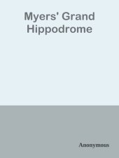 book Myers' Grand Hippodrome