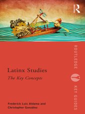 book Latinx Studies: The Key Concepts