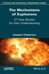 book The Mechanisms of Explosions: 27 Case Studies for their Understanding