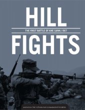 book Hill Fights: The First Battle of Khe Sanh, 1967