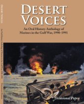 book Desert Voices: An Oral History Anthology of Marines in the Gulf War, 1990–1991