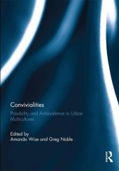 book Convivialities: Possibility and Ambivalence in Urban Multicultures