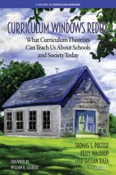 book Curriculum Windows Redux: What Curriculum Theorists Can Teach Us About Schools and Society Today