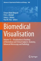 book Biomedical Visualisation: Volume 15 ‒ Visualisation in Teaching of Biomedical and Clinical Subjects: Anatomy, Advanced Microscopy and Radiology