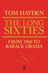 book Long Sixties: From 1960 to Barack Obama