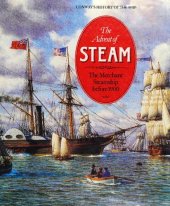 book The Advent of Steam: The Merchant Steamship Before 1900 (Conway's History of the Ship)