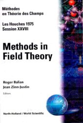 book Methods in Field Theory: Les Houches Session XXVIII (Les Houches, Ecole D'ete De Physique Theorique)