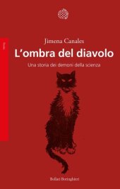 book L'ombra del diavolo. Una storia dei demoni della scienza