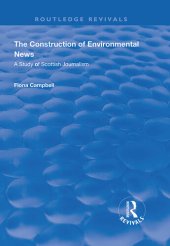 book The Construction of Environmental News: A Study of Scottish Journalism