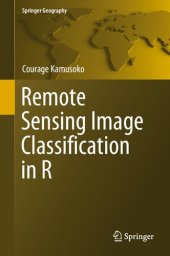 book Remote Sensing Image Classification in R