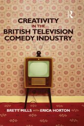 book Creativity in the British Television Comedy Industry